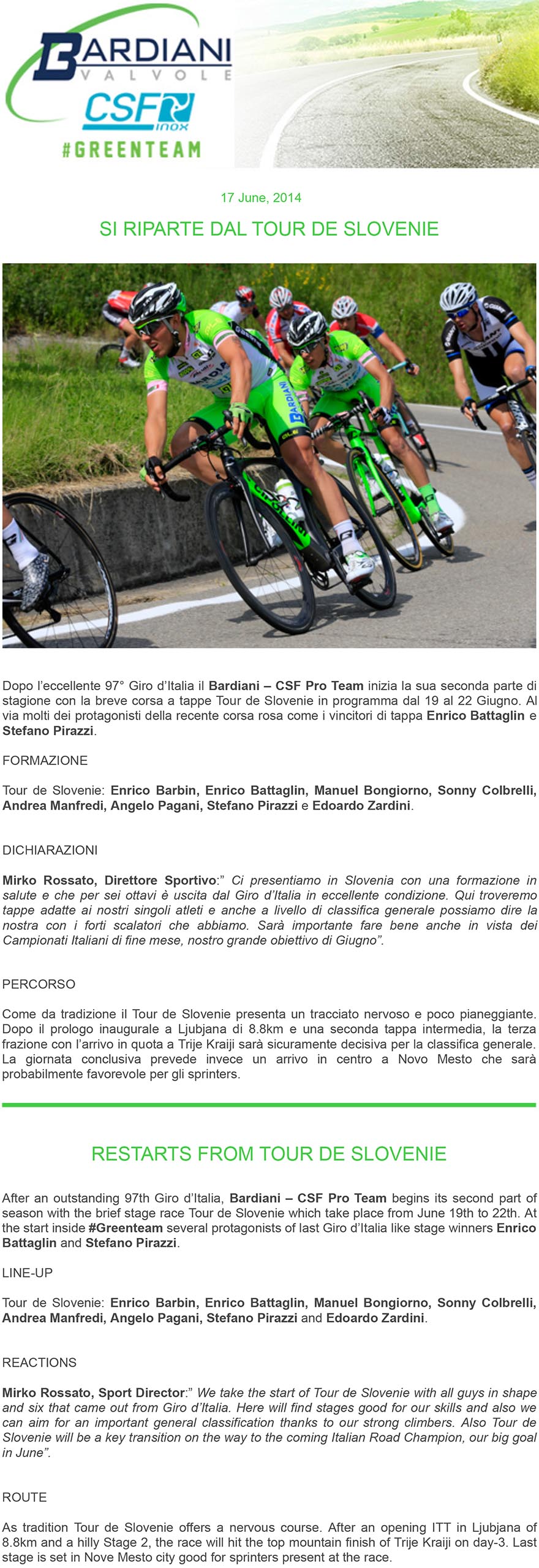 ttaglin, Bongiorno, Colbrelli,
Pirazzi e Zardini a caccia di successo al Tour de Slovenie